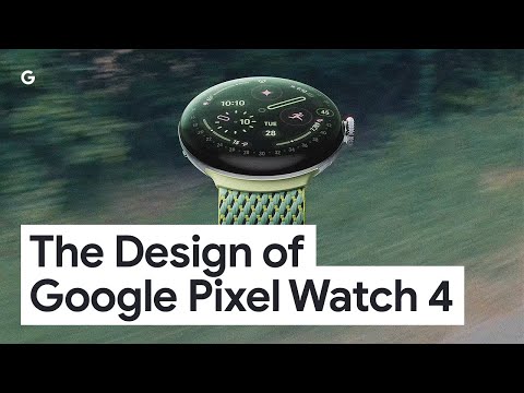 The Design of Google Pixel Watch 4