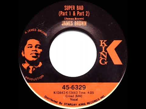 1970 HITS ARCHIVE: Super Bad (Parts 1 & 2) - James Brown (mono 45--#1 R&B hit)