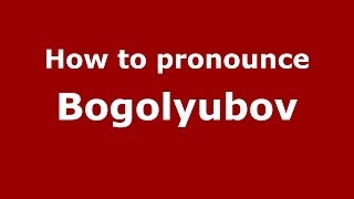 How to pronounce Bogolyubov