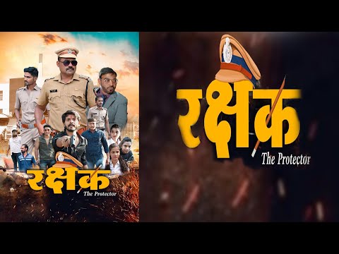 Rakshak The Protector