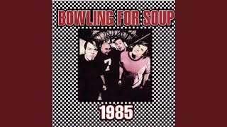 1985 by Bowling for Soup