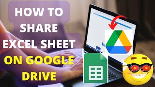 How to Share Excel Sheet on Google Drive