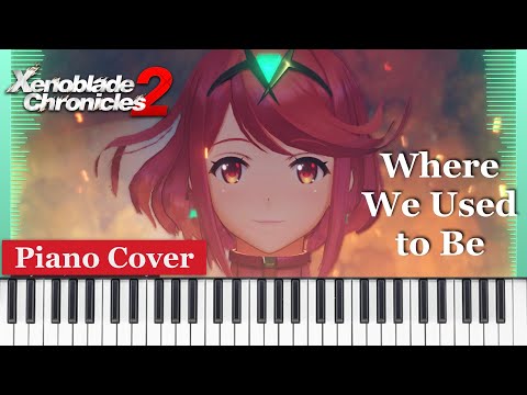 Where We Used to Be (Title Screen) - Xenoblade Chronicles 2 Main Theme - Piano Cover