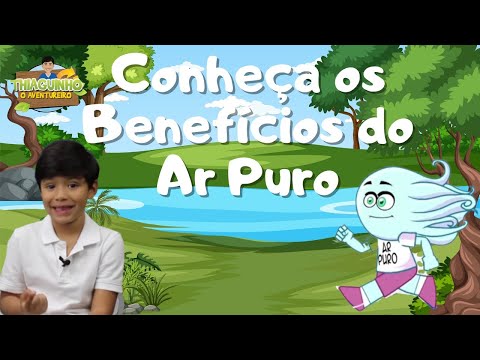 Uma aventura com os 8 amiguinhos da saúde #5 - Thiaguinho "O Aventureiro" - Ar Puro