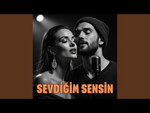 Sevdiğim Sensin