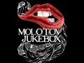 Molotov Jukebox - Before I Go 