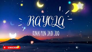 Download lagu RAYOLA - RINAI PUN JADI JUO mp3 Download lagu RAYOLA - RINAI PUN JADI JUO mp3
