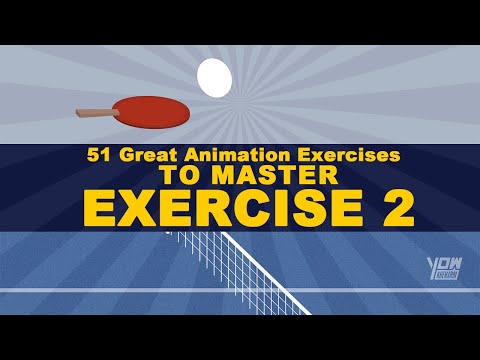 51 Great Animation Exercises: EXERCISE 2