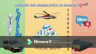 Why Lifeline Air Ambulance in Ranchi Keeps Patient Stabilized?