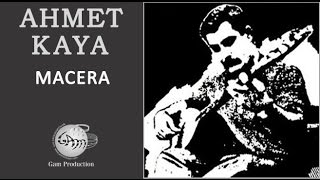 Macera (Ahmet Kaya)