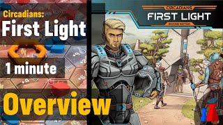 Circadians: First Light -1 minute Overview - Peaky Boardgamer