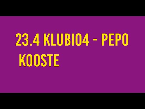 23.4 Klubi04 - PEPO