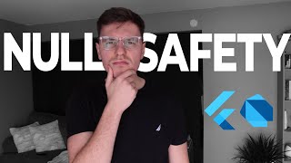 Null Safety Explained | Why it is Awesome!