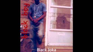 Black Joka - Young Black &amp; Gifted Freestyle