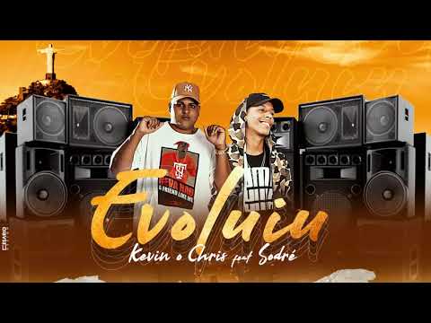 MC Kevin O Chris - Evoluiu Feat. Sodré (DJ JUNINHO 22 DA COLOMBIA)