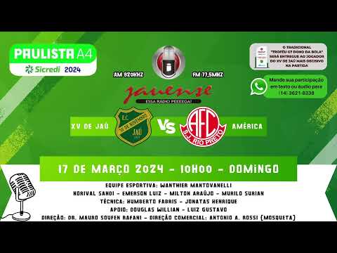 AO VIVO: XV DE JAÚ x AMÉRICA | RODADA 12 | PAULISTA A4 2024