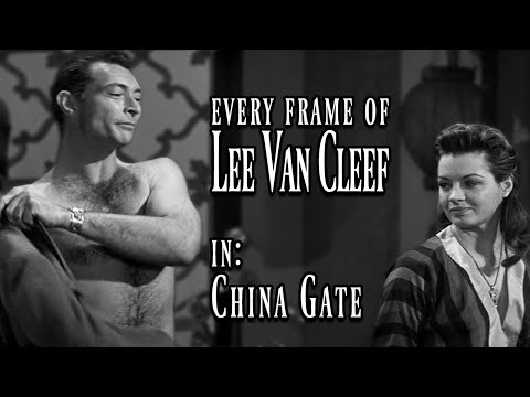 Every Frame of Lee Van Cleef in - China Gate (1957)