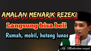 Download lagu Amalan menarik rezeki langsung bisa beli rumah, mobil hutang lunas. | Kh. Muhlashon rosyid mp3 Download lagu Amalan menarik rezeki langsung bisa beli rumah, mobil hutang lunas. | Kh. Muhlashon rosyid mp3