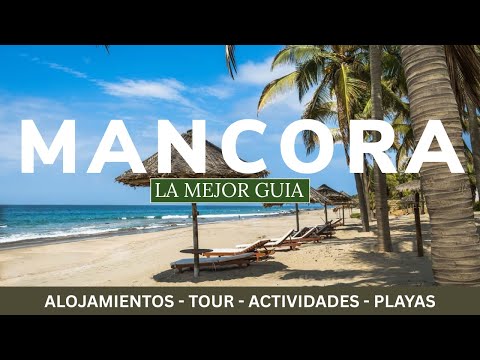 MÁNCORA 🔴 ¿Cómo llegar y qué hacer? ► LA MEJOR GUÍA
