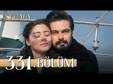 Emanet 331. Bölüm | Legacy Episode 331