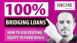 100% Bridging Loan - who qualifies and how does it work
