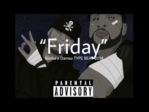 [FREE] "Friday" || INSTRU TYPE DAMSO x BOOBA 2018
