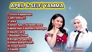 Download lagu APRIL DAN SELFI YAMMA FULL ALBUM TERBARU 2026 CINCIN KEPALSUAN - JERA - BIDADARI CINTA mp3 Download lagu APRIL DAN SELFI YAMMA FULL ALBUM TERBARU 2026 CINCIN KEPALSUAN - JERA - BIDADARI CINTA mp3