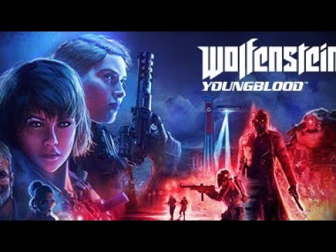 Wolfenstein Youngblood Walkthrough Part 3 PS4 PRO / GADGET XTREME