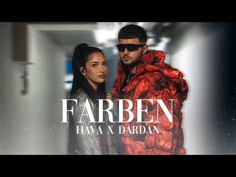 Hava x Dardan - Farben (Musikvideo)