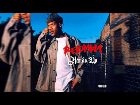 Redman - Hands Up ft. Mr. Cheeks, DoItAll (Explicit)