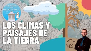 Los CLIMAS DE LA TIERRA 🌧 y sus PAISAJES ⛰ como nunca antes te los habían enseñado 😊