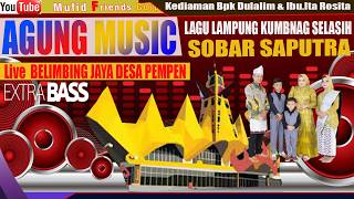 Download lagu AGUNG MUSIK// LAGU LAMPUNG KUMBANG SELASIH//Voc SOBAR SAPUTRA//Mufid Friends Corp mp3