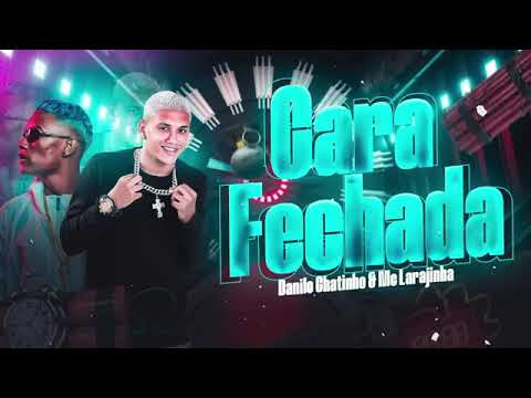Danilo chatinho e MC laranjinha - cara fechada / eu sou o dono do canil brega funk