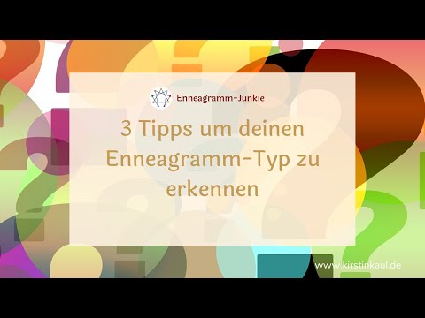 3 Tipps um deinen Enneagramm-Typ leichter zu erkennen