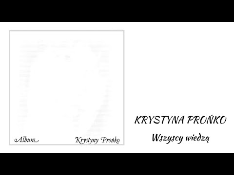 1. "Wszyscy wiedzą"- CD "Album"