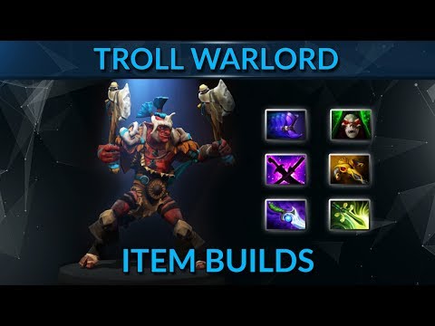 the best troll warlord item build for patch 7.06