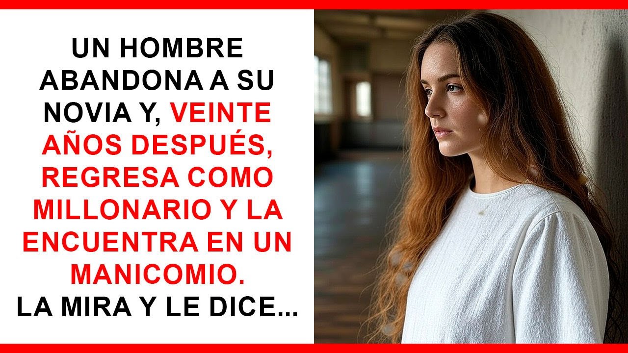 Un hombre abandona a su novia y, veinte años después, vuelve millonario y la halla en un manicomio.
