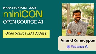 miniCON Open Source AI 2025 Talk: Anand Kannappan, Co-Founder & CEO- Patronus AI
