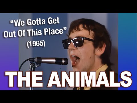 The Animals • “We Gotta Get Out Of This Place” • 1965 [Reelin' In The Years Archive]