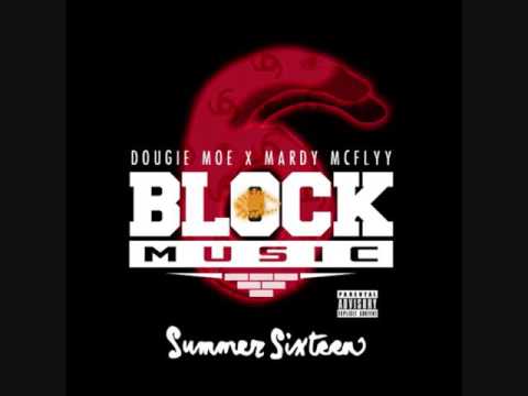Summer Sixteen Remix- Dougie Moe & Mardy McFlyy