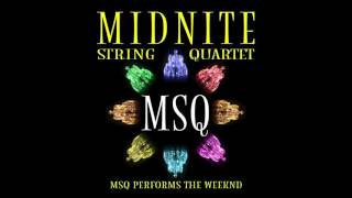 Starboy - MSQ Performs The Weeknd by Midnite String Quartet
