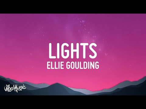 Ellie Goulding - Lights (Lyrics)