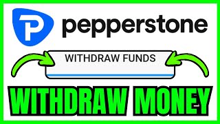 How To WITHDRAW MONEY From Pepperstone (QUICK & EASY) 2025
