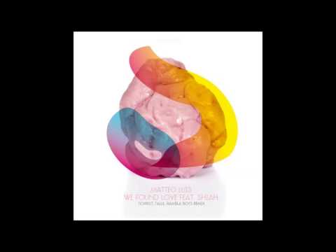 Matteo Luis - We Found Love feat. Shiah (Rambla Boys Remix)  [WellDone! Music]