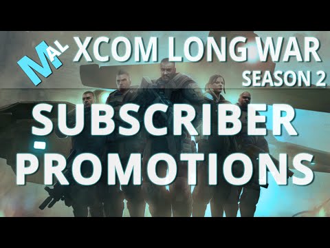 Subscriber Promotions! XCOM Long War Impossible Let's Play - Part 67