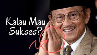 Download lagu MOTIVASI SINGKAT 1 MENIT | RESEP SUKSES | BJ HABIBIE mp3