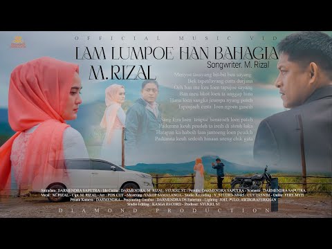 M Rizal - Lam Lumpoe Han Bahagia (Official Music Video)