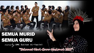 Download lagu SEMUA MURID SEMUA GURU cover by SMK Sultan Al-Yasini // HARI GURU NASIONAL 2022 mp3