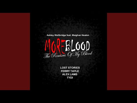 My Blood (Lost Stories Remix)