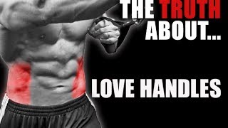 The TRUTH about Love Handles (How to Get Rid of Them!)